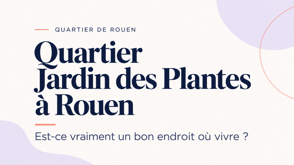 Quartier jardin des plantes Rouen